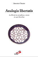 Analogia libertatis. La libert tra metafisica e storia in sant'Anselmo