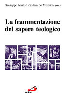 La frammentazione del sapere teologico