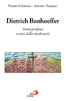 Dietrich Bonhoeffer, Storia Profana e crisi della modernità