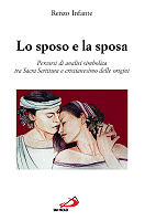 Lo sposo e la sposa. Percorsi di analisi simbolica tra Sacra Scrittura e cristianesimo delle origini